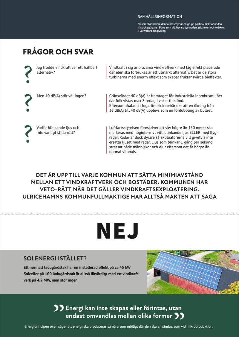 Vindkraft - vilken nytta till vilket pris? Ska landsbygden betala priset? Faktabroschyr om industriell vindkraft från ett upprop i Ulricehamn 2021. Produktion av Marie Erixon och Marie Vemdal, Ulricehamn.
